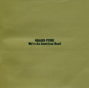 GRAND FUNK - We