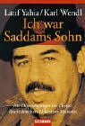 Ich war Saddams Sohn: Als Doppelg�nge...
