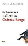 Schwarzes Ballett in Chateau-Rouge.