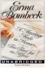 A Marriage Made in Heaven: Or Too Tired for an Affair