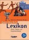 Geschichtslexikon. Kompaktwissen f�r Sch�ler und junge Erwachsene - 