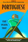 Portuguese: Start Speaking Today! (Language 30series)