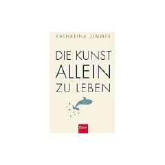 Die Kunst, allein zu leben