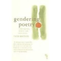 Gendering Poetry: Contemporary Poetry and Sexual Politics