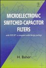 Review John Wiley & Sons  / Microelectronic Switched-Capacitor Filters: With ISICAP: A Computer-Aided-Design Package