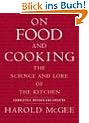On Food and Cooking: The Science and Lore of the Kitchen