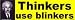 Thinkers use blinkers bumper sticker