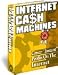 Internet Cash Machine by Allen Says
