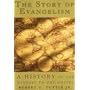 The Story of Evangelism: A History of the Witness to the Gospel