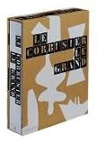 Produkt-Bild: Le Corbusier Le Grand: Einf&uuml;hrung von Jean-Louis Cohen. Kapiteleinleitungen von Tim Benton