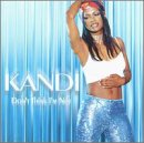 Kandi -  Don't Think I'm Not