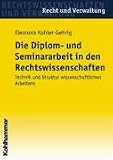 Die Diplom- und Seminararbeit in den Rechtswissenschaften