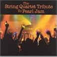 The String Quartet Tribute to Pearl Jam