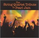 CD-Charts  Music : The String Quartet Tribute to Pearl Jam