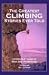 Book The Greatest Climbing Stories Ever Told: Incredible Tales of Risk and Adventure