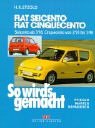 So wird's gemacht: So wirds gemacht. Fiat Seicento / Fiat Cinquecento: Pflegen - warten - reparieren. Seicento ab 3/98, Cinquecento von 2/93 bis ... ab 2/93. 1,1 l/40 kW (55 PS) ab 2/95: Bd 123