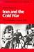 Iran and the Cold War: The Azerbaijan Crisis of 1946 (Cambridge Middle East Library)