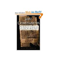 Lost Christianities. The Battles for Scripture and the Faith We Never Knew