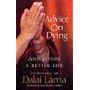 Advice on Dying: And Living a Better Life