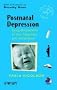 Postnatal Depression: Facing the Paradox of Loss, Happiness and Motherhood (Family Matters)