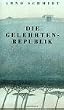 Die Gelehrtenrepublik. Kurzroman aus den Rossbreiten