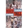 Patrick Ewing   Standing Tall