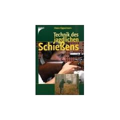 Technik des jagdlichen Schie�ens