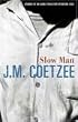 Slow Man