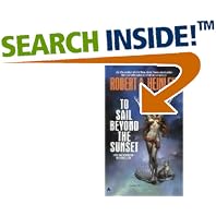 To Sail Beyond the Sunset by Robert A. Heinlein