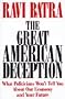 Great American Deception: What Politicians Won't Tell You About Our Economy and Your Future