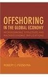 Offshoring in the global economy : microeconomic structure and macroeconomic implications