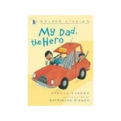 My Dad, the Hero (Walker Story)