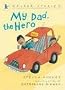 My Dad, the Hero (Walker Story)
