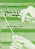 Übungsbuch Dirigieren.