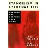 Evangelism in Everyday Life: Sharing and Shaping Your Faith