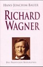 Richard Wagner - Hans-Joachim Bauer