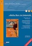'Malka Mai' im Unterricht: Klassenstufe 7-10 alle Schularten
