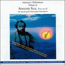 Americas Millennium Tribute to Adolphe Sax, Vol.  3