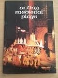 Acting medieval plays