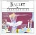 Image of Greatest Hits of the Ballet 2
