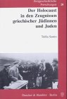 Der Holocaust in den Zeugnissen griechischer J&uuml;dinnen und Juden - Tullia Santin
