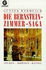Die Bernsteinzimmer - Saga