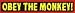 Obey the Monkey! bumper sticker