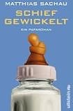 Produkt-Bild: Schief gewickelt: Ein Paparoman