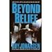 Books : Beyond Belief [Unabridged Library Edition CDs]