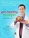 Books : by Neal Barnard (Author), Robyn Webb (Author)The Get Healthy, Go Vegan Cookbook: 125 Easy and Delicious Recipes to Jump-Start Weight Loss and Help You Feel Great [Paperback]
