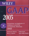 Wiley Gaap 2003: Interpretation and Application of Generally Accepted Accounting Principles