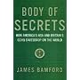 Body Of Secrets: How America's NSA & Britain's GCHQ Eavesdrop On The World