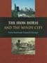 The IRON HORSE AND THE WINDY CITY: HOW RAILROADS SHAPED CHICAGO