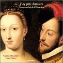 ｜J'AY PRIS AMOURS: 16TH Century SONGS WITH LUTE